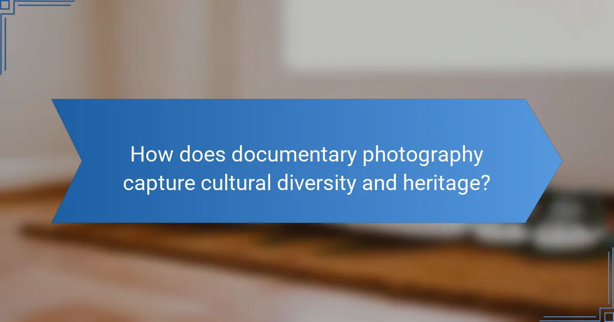 How does documentary photography capture cultural diversity and heritage?