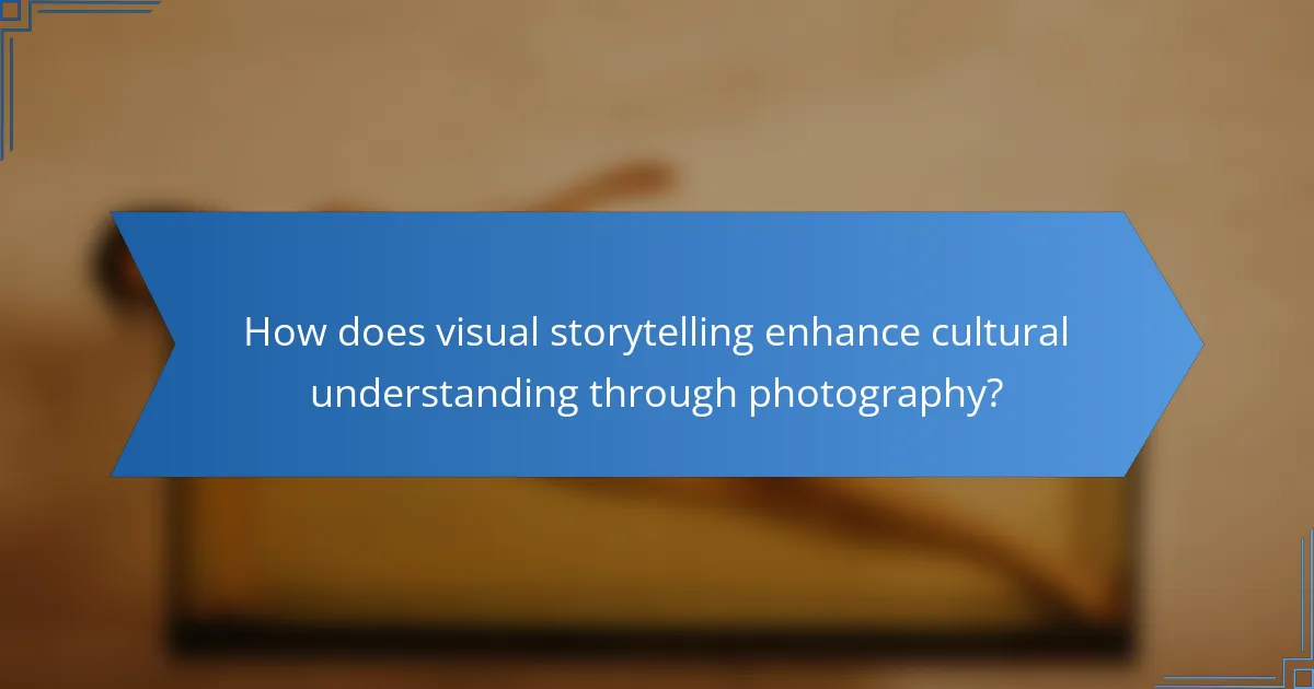 How does visual storytelling enhance cultural understanding through photography?