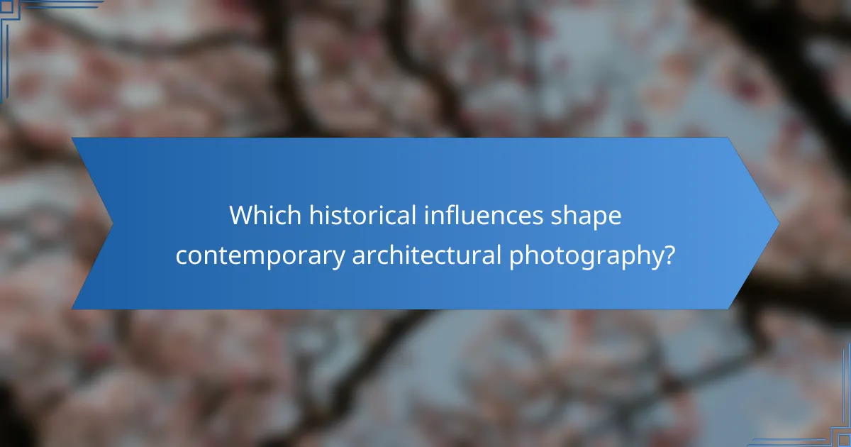 Which historical influences shape contemporary architectural photography?